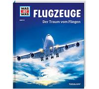 WAS IST WAS Band 10 Flugzeuge. Der Traum vom Fliegen