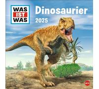 WAS IST WAS Dinosaurier Broschurkalender 2025: Wandplaner zur beliebten Buchreihe für clevere Kids mit spannendem Wissen über Dinos. Jeden Monat neue Fakten über die Urzeitechsen