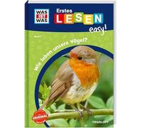 WAS IST WAS Erstes Lesen easy! Band 7. Wie leben unsere Vögel?