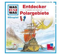 Kurt Haderer – Was Ist Was: Folge 17 – Entdecker/Polargebiete – CD