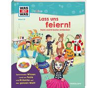 WAS IST WAS Junior Band 39 Lass uns feiern! Feste und Bräuche entdecken