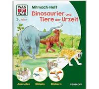 WAS IST WAS Junior Mitmach-Heft Dinosaurier und Tiere der Urzeit