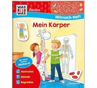 Tessloff – WAS IST WAS Junior: Mi cuerpo – Cuaderno interactivo, juegos, acertijos, pegatinas
