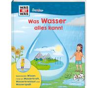 WAS IST WAS Junior Was Wasser alles kann!