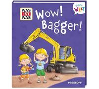 WAS IST WAS Meine Welt Band 17 Wow! Bagger!