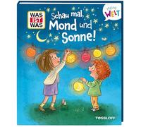 WAS IST WAS Meine Welt Band 20 Schau mal, Mond und Sonne!