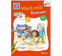 WAS IST WAS Meine Welt Mach mit! Feuerwehr