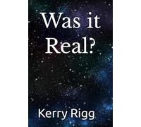 Was it Real?