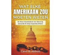 Was Jeder Amerikaner Wissen Sollte: Die Wahre Geschichte Der Sklaverei, Des Völkermords Und Unseres Imperialen Erbes