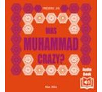 Was Muhammad Crazy? (audiolibro)