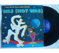 Was (Not Was) - I feel better than James Brown [Vinyl Single]