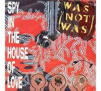WAS NOT WAS - WAS NOT WAS - SPY IN THE HOUSE OF LOVE - 7 inch vinyl / 45