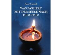 Was passiert mit der Seele nach dem Tod?