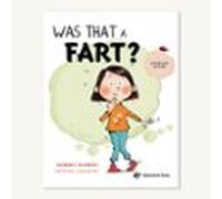 Was That a Fart? Cuento infantil en inglés para 2 a 6 años (SIN COLECCION)