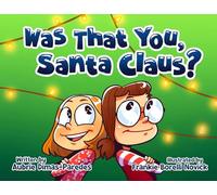 Was That You, Santa Claus?