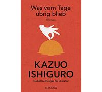 Was vom Tage übrig blieb: Roman