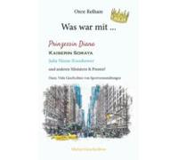 Was War Mit ... Prinzessin Diana Kaiserin Soraya Julia Nixon-eisenhowe