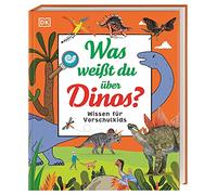 Was weißt du über Dinos?: Wissen für Vorschulkids. Erstes großes Dino-Sachbuch mit Fotos und Lesebändchen