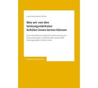 Was wir von den leistungsstärksten Schüler:innen lernen können: Eine mehrebenenanalytische Untersuchung von Voraussetzungen und Merkmalen (potenziell) leistungsstarker Schüler:innen