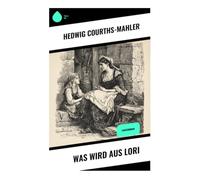 Was wird aus Lori: Liebesroman