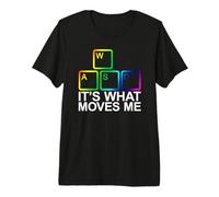WASD It's What Moves Me Camiseta Premium