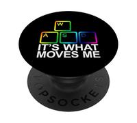 WASD It's What Moves Me PopSockets PopGrip Adhesivo