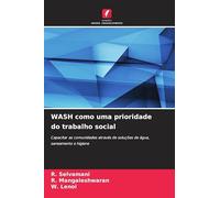 WASH como uma prioridade do trabalho social: Capacitar as comunidades através de soluções de água, saneamento e higiene