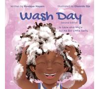 Wash Day: A Care and Style Guide for Little Curls (Second Edition): Rhyming Hair Book for Kids, Curly Hair Routine, Easy Hairstyles, Natural Hair Care: 1 (Curls, Confidence & Courage)