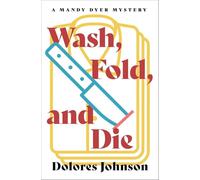 Wash, Fold, and Die (The Mandy Dyer Mysteries)