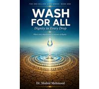 WASH for All: Dignity in Every Drop (The One Billion Lives Series)