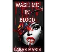 Wash Me In Blood: Bonus Book The Purple Eyed Man
