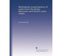 Washability examinations of coals from the Rocky Mountain and Pacific coast states