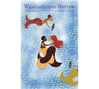 Washashores Review: Fiction. Essays. Poetry.
