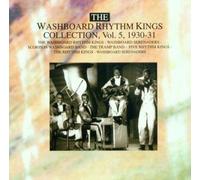 Washboard Rhythm Kings - Collection 5-1930-31