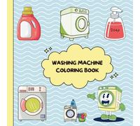 Washing Machine Adventures: A Cute and Funny Coloring Journey with a Whimsical Laundry Hero