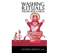 Washing Rituals from Bulgaria: Insights into the use of water and herbs in traditional healing practices in the Balkans