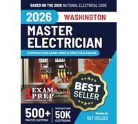 Washington 2026 Master Electrician Exam Prep and Study Guide: 12 Practice Exams + 2 Full Final Exams: Trusted by 50k Electricians