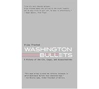 Washington Bullets: A History of the Cia, Coups, and Assassinations