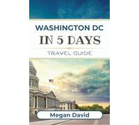 Washington DC in 5 Days Travel Guide: Your Ultimate Itinerary for Historic Sites, Local Favorites, and Family Adventures