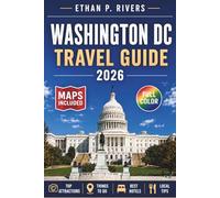 WASHINGTON DC TRAVEL GUIDE 2026: Walking Tours, First-Timer Itineraries & the Historic Anniversary Events You Cannot Miss
