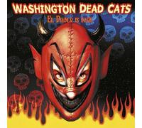 WASHINGTON DEAD CATS - El Diablo Is Back! [VINYL] [Vinilo]