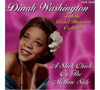 Washington, Dinah - Nat King C - Slick Chick on the Mellow Side