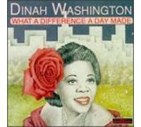 Washington, Dinah - What a Difference a Day Made