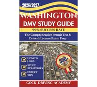 WASHINGTON DMV STUDY GUIDE: The Comprehensive Permit Test & Driver’s License Exam Prep with 350+ Questions and Answers, Updated Laws, and Study Strategies for 99% Success rate (Test-Ready Series)