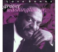 Washington, Grover Jr. - Love Songs by Washington, Grover Jr. (2001) Audio CD