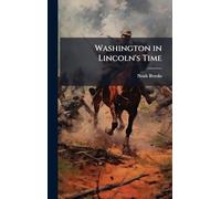 Washington in Lincoln's Time