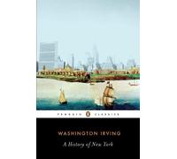 A History of New York (Penguin Classics)