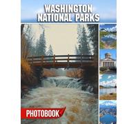 Washington National Parks Photo Book: Pacific Northwest Wilderness Capture With 40 Pages Of Evergreen Forests And Majestic Mountain Photography