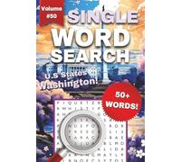 Washington One-Word Word Search Puzzle Book - Volume 50: Fun and Easy to Read Print about Washington, Seattle, U.S States, and More | 1-Word Word Search Puzzle Book for Kids 8-12