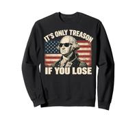 Washington Only Treason If You Lose 4th of July Men Women Sudadera
